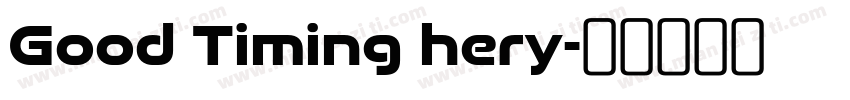 Good Timing hery字体转换